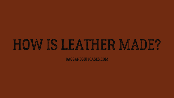 how is leather made